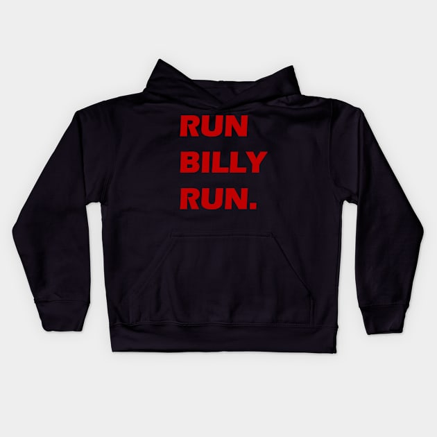 Run Billy Run Kids Hoodie by grantkelly07